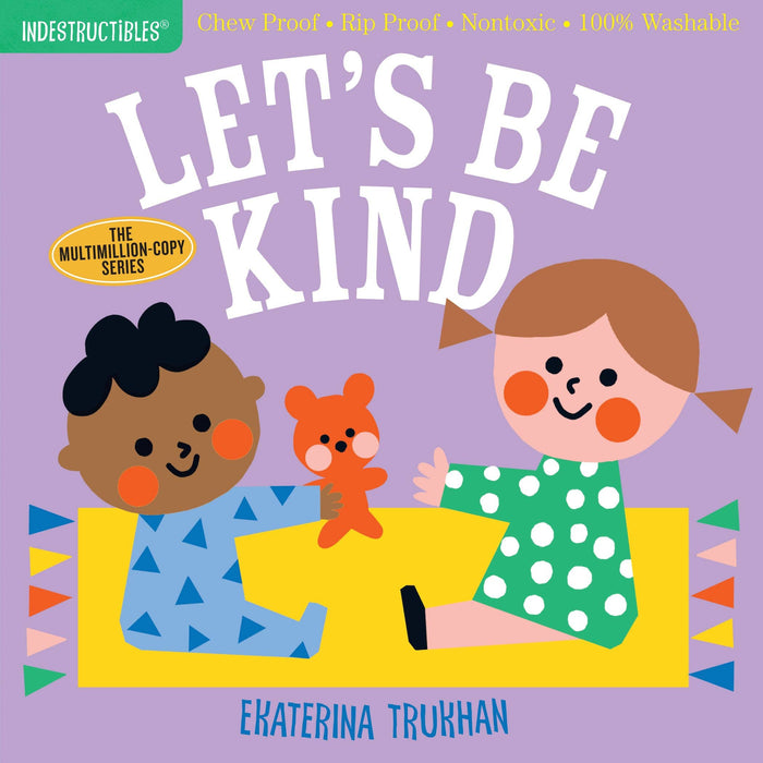 Hachette Book Group - Indestructibles: Let's Be Kind (A First Book of Manners)
