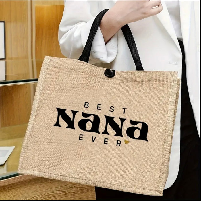 Best Nana Ever Tote- Burlap Satchel