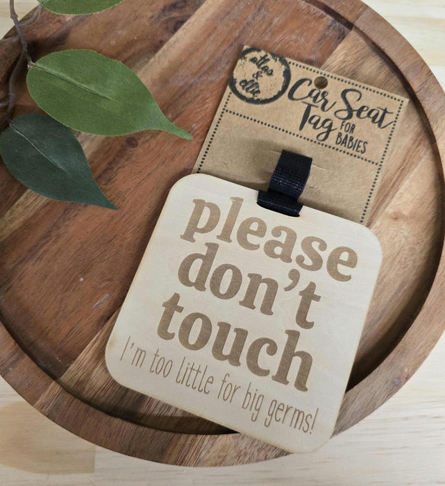 Please Don't Touch Car Seat Tag
