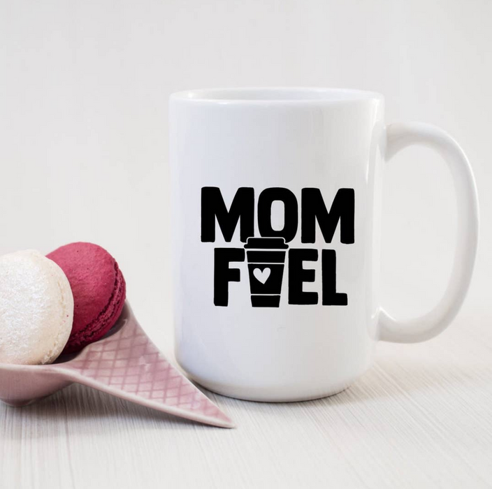 Mom Fuel 15oz Mug