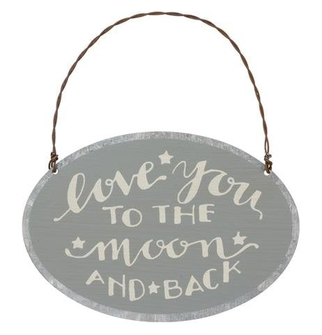 Love You To The Moon and Back Ornament/ Sign